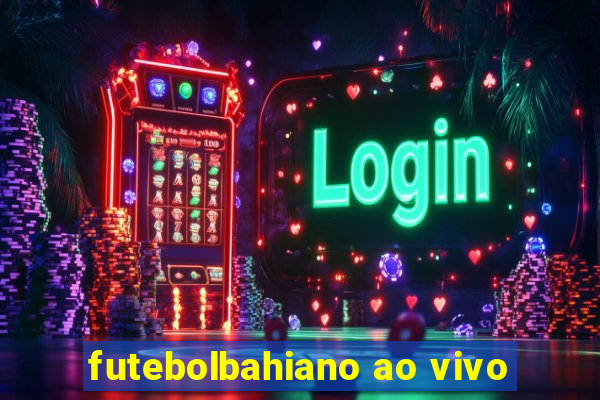 futebolbahiano ao vivo
